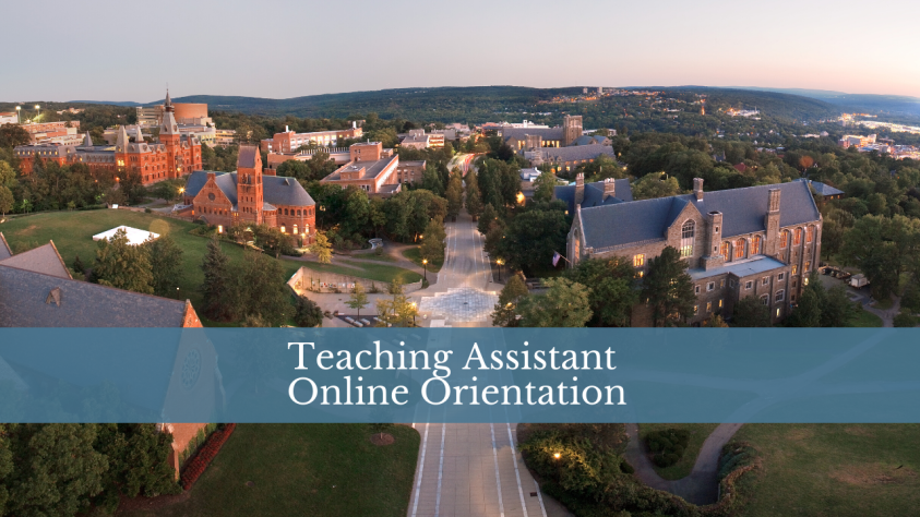 Aerial view of Cornell Campus with Teaching Assistant Online Orientation written out